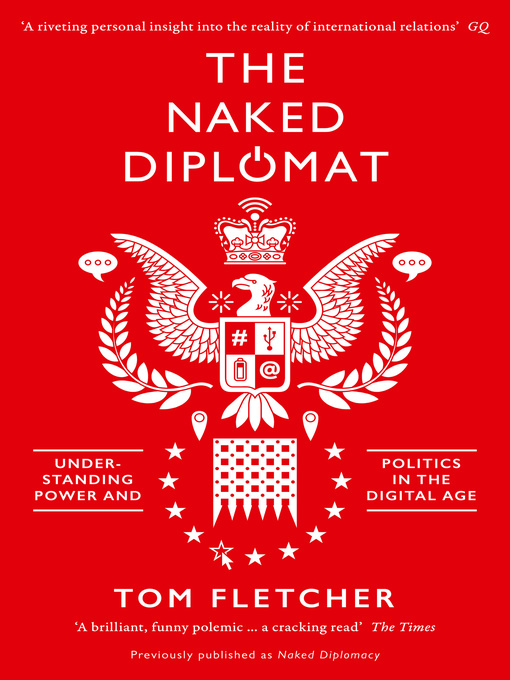 Title details for The Naked Diplomat by Tom Fletcher - Wait list